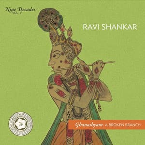 Ghanashyam: A Broken Branch - Ravi Shankar