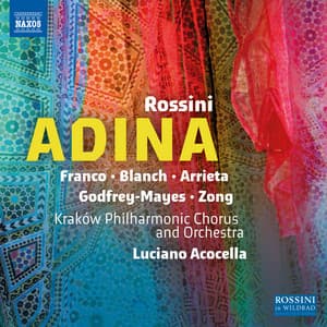 Rossini: Adina - Gioachino Rossini