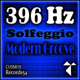 396 Hz Solfeggio Modern Groove - A1 Code