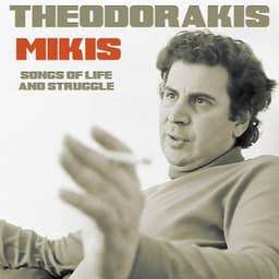 Songs of Life and Struggle - Mikis Theodorakis