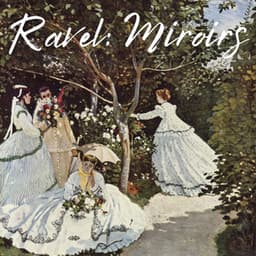 Ravel: Miroirs - Maurice Ravel