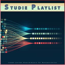 Studie Playlist: Lesen Lernen Klaviermusik für Konzentration - Musik für Tiefenschärfe