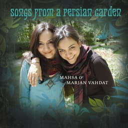 Songs from a Persian Garden - Marjan Vahdat
