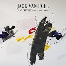 Just Friends - Jack van Poll