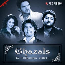 Ghazals By Trending Voices - Arijit Singh
