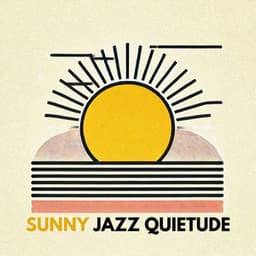 Sunny Jazz Quietude - New York Lounge Quartett