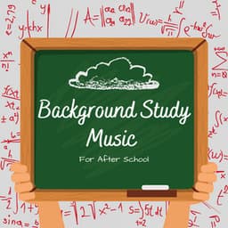 Background Study Music For After School - Background Study Music