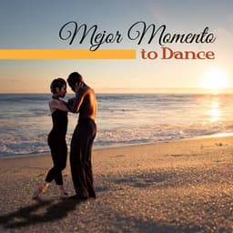 Mejor Momento to Dance - Latino Dance Music Academy