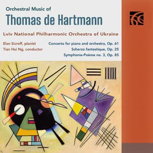 Orchestral Music of Thomas De Hartmann - Thomas de Hartmann