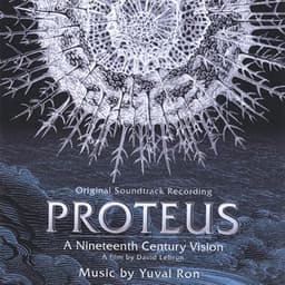 Proteus - A Nineteenth Century Vision - Yuval Ron