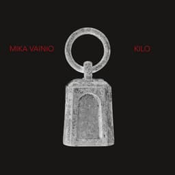 Kilo - Mika Vainio