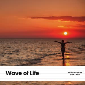 Wave of Life - Sea Waves Sounds