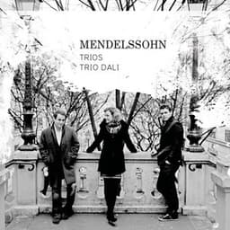 Mendelssohn: Trios - Felix Mendelssohn
