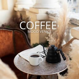 Coffee & Mood Venice Corner: Your Cozy Retreat for Coffee, Conversations, and Venetian Charm - Coffee Lounge Collection