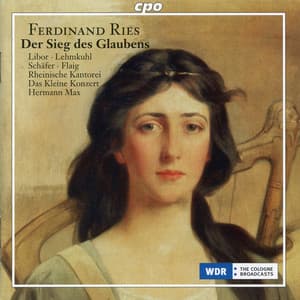 Ries: Der Sieg des Glaubens, Op. 157 - Ferdinand Ries