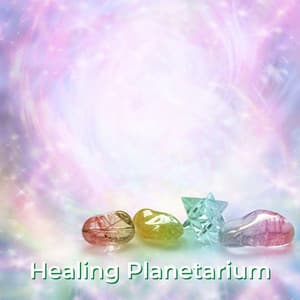 Healing Planetarium - Soulful Symphony