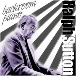 Backroom Piano - Ralph Sutton