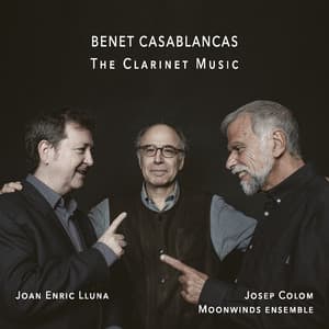 Benet Casablancs: The Clarinet Music - Benet Casablancas