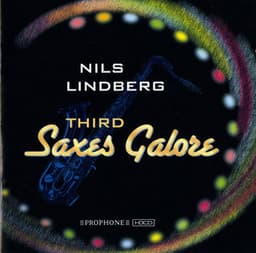 Nils Lindberg: Third Saxes Galore - Third Saxes Galore