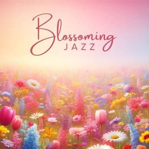 Blossoming Jazz 2024: Smooth Easter Celebration with Jazz Collection - Jazz Instrumental Relax Center