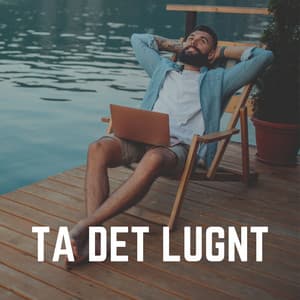 Ta Det Lugnt - Avslappnande Meditation Akademi