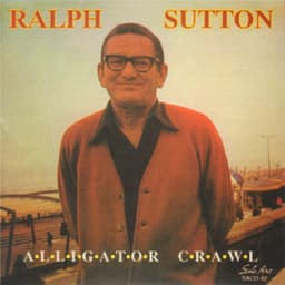 Alligator Crawl - Ralph Sutton