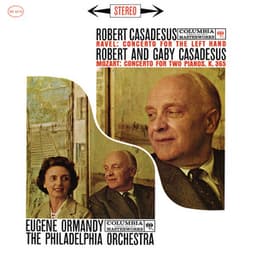 Ravel: Left Hand Concerto - Mozart: Concerto for 2 Pianos - Robert Casadesus