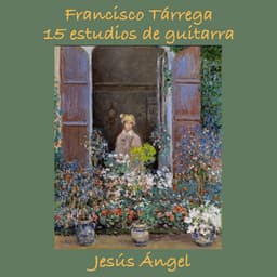 Francisco Tárrega: 15 estudios de guitarra - Francisco Tárrega