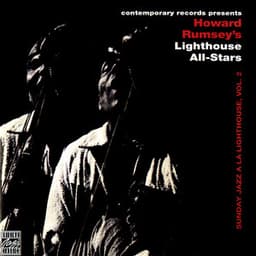 Sunday Jazz A La Lighthouse, Vol. 2 - Howard Rumsey's Lighthouse All-Stars
