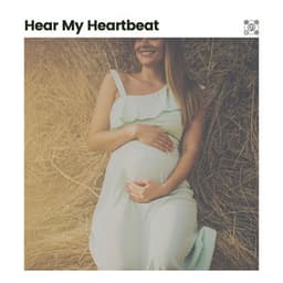 Hear My Heartbeat - Womb Sound