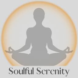 Soulful Serenity - Easy Ambient Mind Body Soul Healing Meditation Music