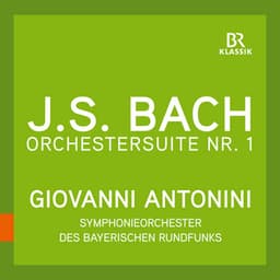 Bach: Orchestral Suite No. 1 in C Major, BWV 1066 - Johann Sebastian Bach