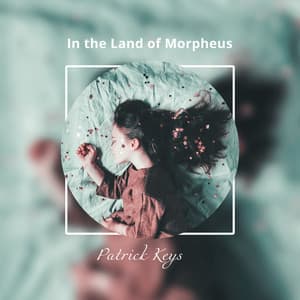 In the Land of Morpheus - Patrick Keys