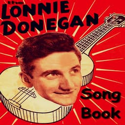 The Lonnie Donegan Song Book - Lonnie Donegan