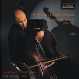 Bottesini: Virtuoso Double Bass - Giovanni Bottesini