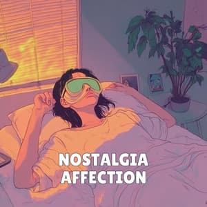 Nostalgia Affection - Ambientalism
