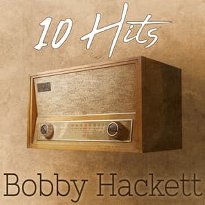 10 Hits of Bobby Hackett - Bobby Hackett