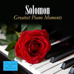 Greatest Piano Moments - Solomon