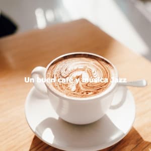 Un buen café y música Jazz - Jazz Instrumental Relax Center
