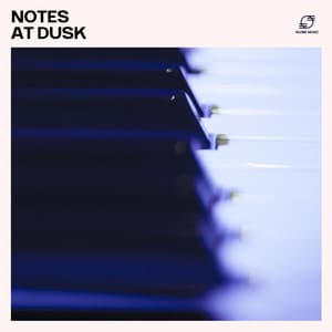 Notes at Dusk - Relaxing Piano Crew