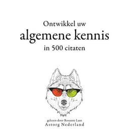 Ontwikkel uw algemene kennis in 500 citaten - William Shakespeare