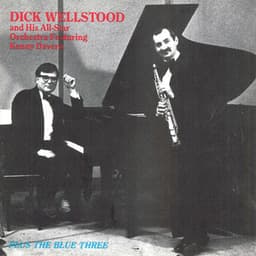 Dick Wellstood- Kenny Davern - Dick Wellstood