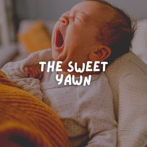 The Sweet Yawn - Músicas Infantis