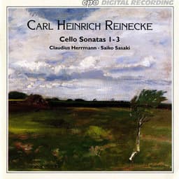Reinecke: Cello Sonatas Nos. 1-3 - Carl Reinecke