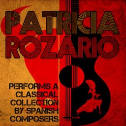 Patricia Rozario Performs a Classical Collection by Spanish Composers - Patricia Rozario