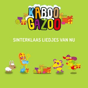 Sinterklaasliedjes Van Nu - Sinterklaasliedjes KABOOGAZOO