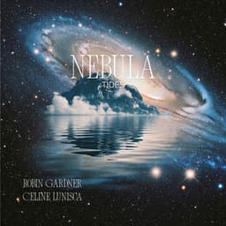 Nebula Tides - Celine Lunisca