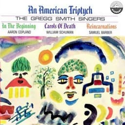 An American Triptych - Gregg Smith Singers