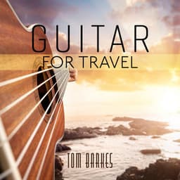 Guitar for Travel - Tom Barkes