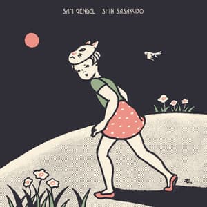 SAM GENDEL & SHIN SASAKUBO - Sam Gendel
